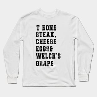 TBone Steak, Cheese Eggs, Welch's Grape - Guest Check Long Sleeve T-Shirt